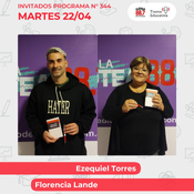 Programa 344: entrevista a Ezequiel Torres y Florencia Lande