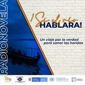 Radionovela ¡Si el río hablara! - La muerte de una heroína - Capitulo 9