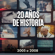 20 Años De Historia - 2005 a 2008
