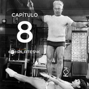 La biografía de Joe Pilates (2 de 3): Madurez y plenitud.