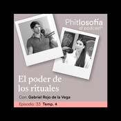 T.04 Ep. 33- El poder de los rituales con Gabriel Rojo de la Vega