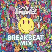 DJ Carlos Jimenez -Breakbeat Mix Old & New
