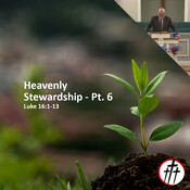 Use It Right or Lose It (Heavenly Stewardship - Pt. 6)
