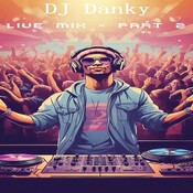 DJ Danky - Live mix part 2