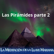 Programa Nº 7 (21_11_ 2016) Las Pirámides. Parte 2