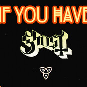 If You Have Ghost (Reimpera Tour CDMX "Palacio de los Deportes")