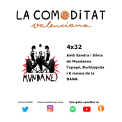 4x32 Amb Sandra i Sílvia de Mundanes l'apagó, Barbijaputa i 6 mesos de la DANA