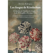 Los fuegos de Kimbolton (Patricia Rodríguez) y más