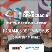 08. Democracia y Feminismos. Reflexiones desde el Fin del Mundo.