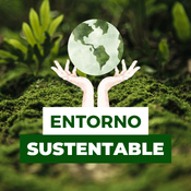 ENTORNO SUSTENTABLE 2025 05 13