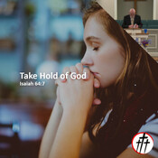 Take Hold of God