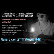 #42 Todo sobre mi última película, "EL IMPULSO NÓMADA”