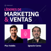 #210 - Ignacio Carou, Cofounder y Gerente General en 2NV - De IBM al emprendimiento: lecciones tras dar el salto...
