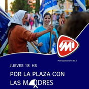 Por las Plazas con las Madres (10-04-25)