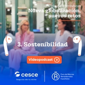 Entrevista 3 "Sostenibilidad" de Cesce y Foro de Marcas Renombradas Españolas