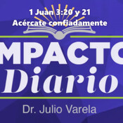 1 de Juan 3: 20 y 21 Acércate confiadamente 1/2/2021