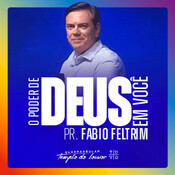 O PODER DE DEUS ESTÁ EM VOCÊ || Pr. Fabio Feltrim