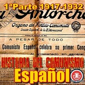 Historia del comunismo español Parte I (1917-1932)