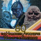 Charlas Whovian 80: The Halloween Apocalypse + War of the Sontarans