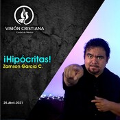 ¡Hipócritas! - Zamson García C. - Visión CDMX