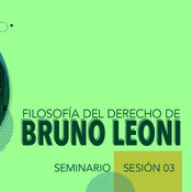 Seminario Filosofía del Derecho de Bruno Leoni (Sesión 3)