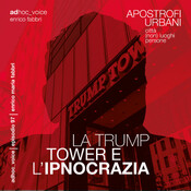AU LA TRUMP TOWER E L'IPNOCRAZIA