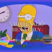 116.- Nada le salió bien a Chuy