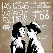 Las Cosas Que Hay Que Escuchar T07E06