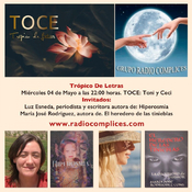RADIOCOMPLICES.COM con FERNANDO ROD. TROPICO DE LETRAS con TONI & CECI, con LUZ ESNEDA y MARIA J ROD.Prog 04-05-2022