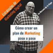 Cómo hacer un Plan de Marketing Digital paso a paso