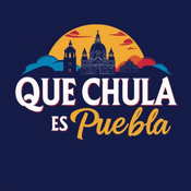 Que Chula Es Puebla 2025 04 27