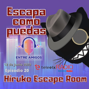 Escapa como puedas 20 - Hiruko Escape Room