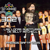 ILT 302 - Las locas aventuras de Billy Mitchell y los premios Bafta 2025