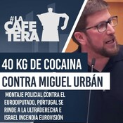 🔴☕ Montaje policial contra Miguel Urbán, Portugal se rinde a la ultraderecha e Israel incendia Eurovisión.