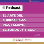 El arte del surrealismo. Paz, Tamayo, Elizondo ¿y Tibol?