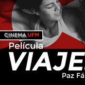 Cinema UFM: Viaje (2015) una película de Paz Fábrega