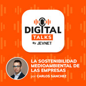 001 La sostenibilidad medioambiental de las empresas, por Carlos Sánchez