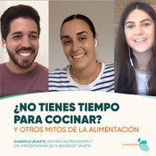 #8 - ¿NO TIENES TIEMPO PARA COCINAR? Mitos de la alimentación con Gabriela Uriarte