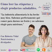 Cómo leer las etiquetas y elegir productos saludables.