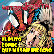 Archivo Ligero de EXTRA-ÓRBITA: El PUTO CÓMIC que más me INDIGNÓ