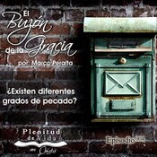 004.- El Buzón de la Gracia - ¿Existen diferentes grados de pecado?