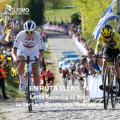 En Ruta Ellas #9 - Lotte Kopecky se lleva su tercera Ronde van Vlaanderen