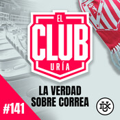 TODA LA VERDAD SOBRE CORREA | Club Uría #141