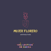#152 Mujer florero amb Borja Terán