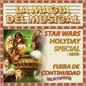 Star Wars Holliday Special # 1978 # La Magia del Musical