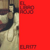ELR177. Sor Juana Inés de la Cruz; con Mireia Valls. El Libro Rojo de Ritxi Ostáriz