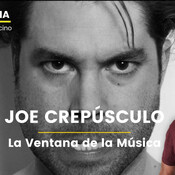 La Ventana de la Música | Joe Crepúsculo