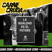 Desigualdad Cero: Cuerpos rotos (CARNE CRUDA #1491)