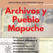 Cap #04 Archivos y Pueblo Mapuche
