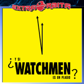 Extra-Órbita: ¿Y si WATCHMEN es un plagio?
